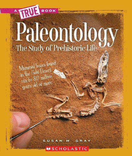 Cover for Susan Heinrichs Gray · Paleontology: the Study of Prehistoric Life (True Books: Earth Science) (Pocketbok) (2012)