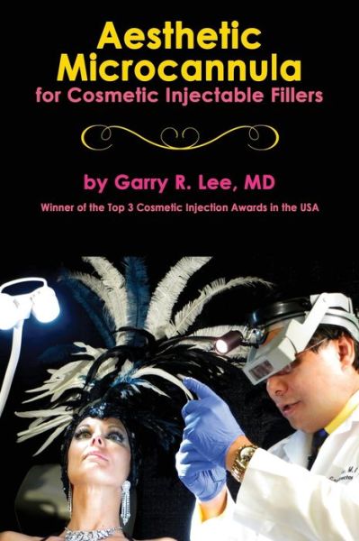 Cover for Garry R. Lee · Aesthetic Microcannula for Cosmetic Injectable Fillers (Gebundenes Buch) (2019)