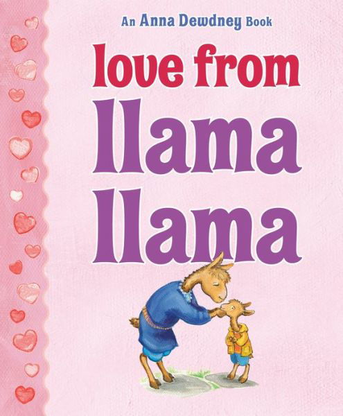 Cover for Anna Dewdney · Love from Llama Llama - Llama Llama (Hardcover bog) (2022)