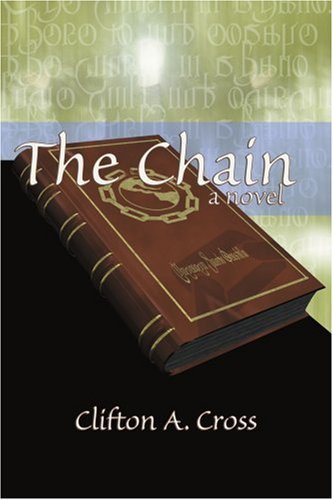 Clifton A. Cross · The Chain: a Novel (Pocketbok) (2002)