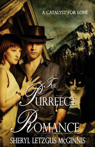 Cover for Mrs. Sheryl Letzgus Mcginnis · The Purrfect Romance: a Catalyst for Love (Paperback Book) (2012)