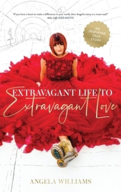 Cover for Angela Williams · Extravagant Life to Extravagant Love (Innbunden bok) (2021)