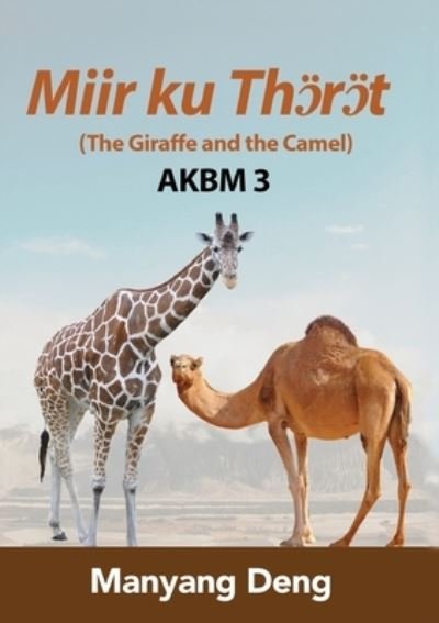 Cover for Manyang Deng · The Giraffe and the Camel (Joe ku A&amp;#331; au) is the third book of AKBM kids' books (Paperback Book) (2020)