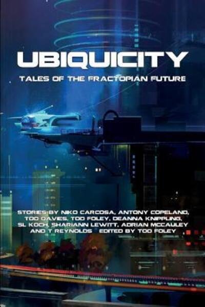 Cover for Tod Foley · UbiquiCity: Tales of the Fractopian Future (Bog) (2017)