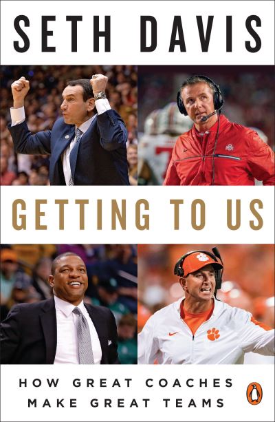 Cover for Seth Davis · Getting to Us: How Great Coaches Make Great Teams (Paperback Book) (2019)