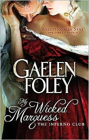 Cover for Gaelen Foley · My Wicked Marquess: Number 1 in series - Inferno Club (Paperback Book) (2009)