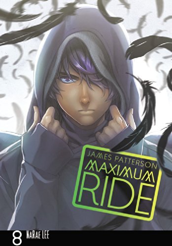 Cover for James Patterson · Maximum Ride: the Manga, Vol. 8 (Paperback Book) (2014)