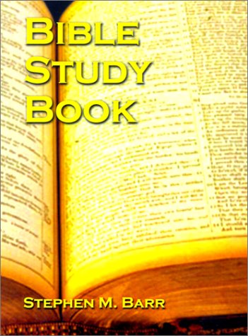 Cover for Stephen M. Barr · Bible Study Book (Paperback Book) (2001)