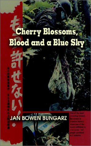 Cover for Jan Bowen Bungarz · Cherry Blossoms, Blood and a Blue Sky (Taschenbuch) (2002)
