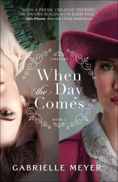 Cover for Gabrielle Meyer · When the Day Comes (Paperback Book) (2022)