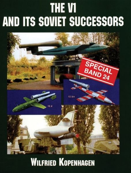 Cover for Wilfried Kopenhagen · The V1 and Its Soviet Successors (Paperback Bog) (2000)