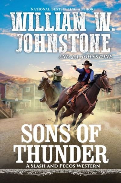 Cover for William W. Johnstone · Sons of Thunder - A Slash and Pecos Western (#5) (Paperback Book) (2022)