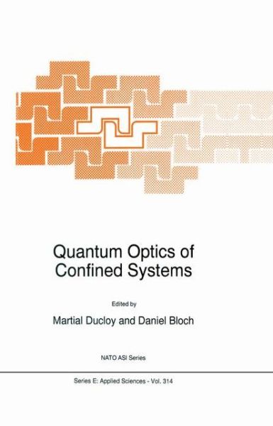 Cover for Ducloy · Quantum Optics of Confined Systems - Nato Science Series E: (Hardcover Book) [1996 edition] (1996)