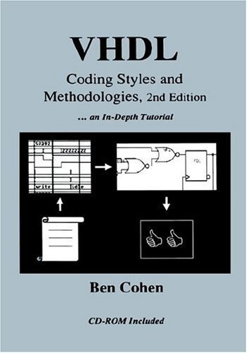 VHDL Coding Styles and Methodologies - Ben Cohen - Libros - Springer - 9780792384748 - 31 de marzo de 1999