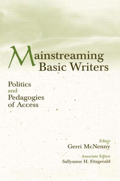 Cover for Mcnenny · Mainstreaming Basic Writers: Politics and Pedagogies of Access (Paperback Book) (2001)