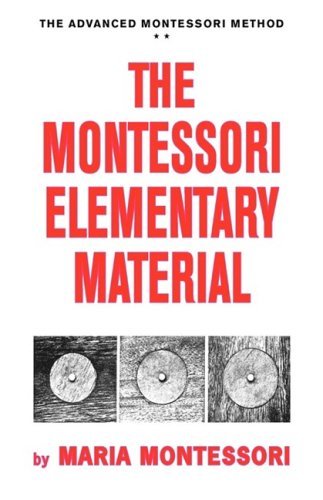 Cover for Maria Montessori · The Montessori Elementary Material (Advanced Montessori Method) (Hardcover Book) (1965)