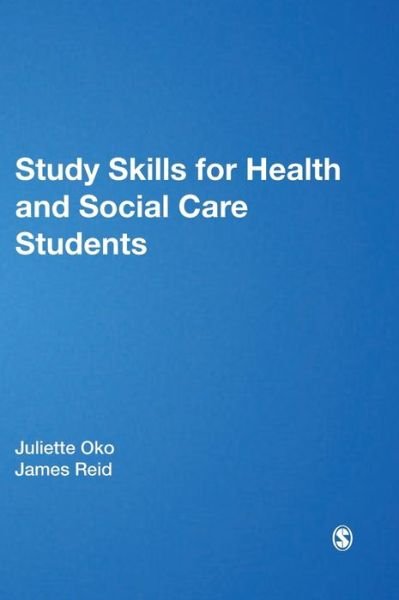 Cover for Oko, Juliette (Teesside University, UK) · Study Skills for Health and Social Care Students - Achieving a Health and Social Care Foundation Degree Series (Hardcover Book) (2012)