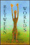 Cover for John Gill · Between worlds (Book) (1993)