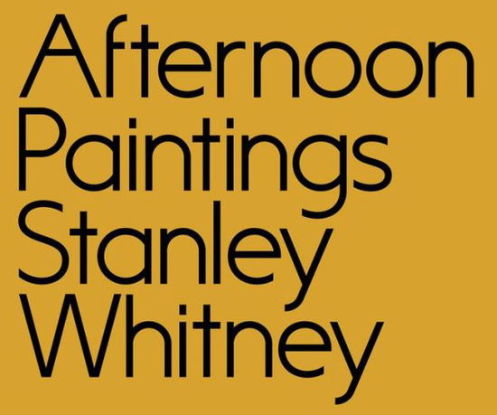 Cover for Lynne Tillman · Afternoon Paintings: Stanley Whitney (Paperback Book) (2020)