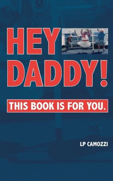 Cover for LP Camozzi · Hey Daddy! (Taschenbuch) (2019)