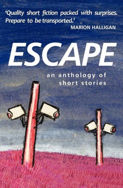 Cover for Bronwyn Mehan · Escape an Anthology of Short Stories (Paperback Book) (2011)