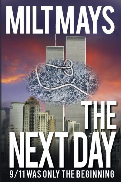 Cover for Milt Mays · The Next Day (Paperback Bog) (2014)