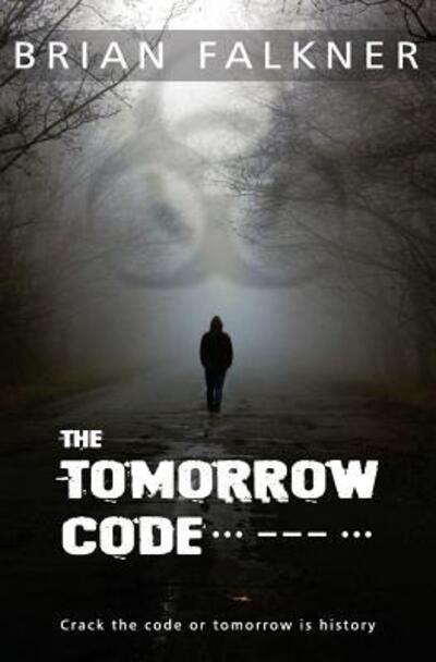 Cover for Brian Falkner · The Tomorrow Code (Paperback Book) (2018)