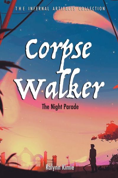 Cover for Ralynn Kimie · Corpse Walker (Bok) (2022)