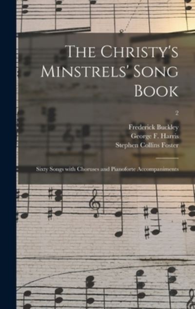 Cover for Frederick 1833-1864 Buckley · The Christy's Minstrels' Song Book (Hardcover Book) (2021)