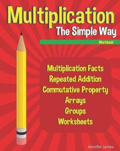 Cover for Jennifer James · Multiplication The Simple Way Workbook (Paperback Bog) (2019)