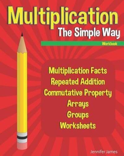Cover for Jennifer James · Multiplication The Simple Way Workbook (Taschenbuch) (2019)