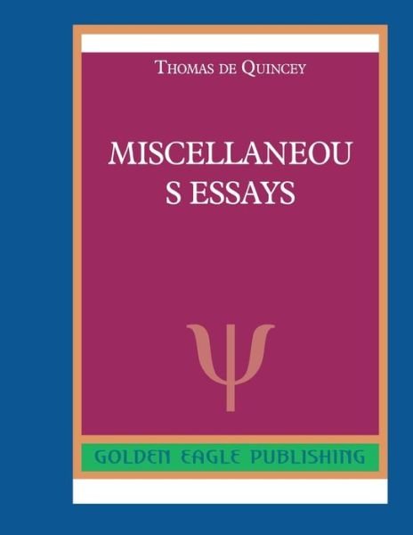 Cover for Thomas de Quincey · Miscellaneous Essays (Taschenbuch) (2019)