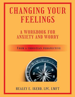 Cover for Healey E. Ikerd · Changing Your Feelings (Book) (2023)