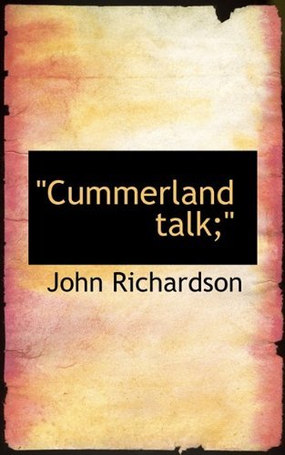 Cover for John Richardson · Cummerland Talk; &quot; (Paperback Bog) (2009)