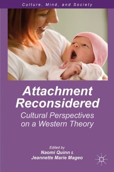 Cover for Quinn Naomi · Attachment Reconsidered: Cultural Perspectives on a Western Theory - Culture, Mind, and Society (Paperback Book) (2013)