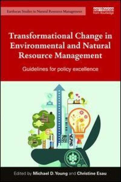 Cover for Mike Young · Transformational Change in Environmental and Natural Resource Management: Guidelines for policy excellence - Earthscan Studies in Natural Resource Management (Paperback Book) (2016)
