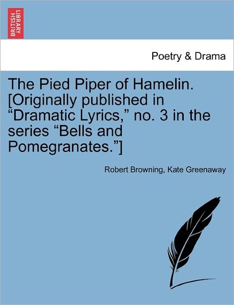 Cover for Robert Browning · The Pied Piper of Hamelin. [originally Published in (Pocketbok) (2011)