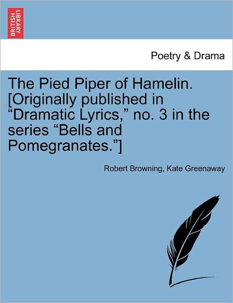 Cover for Robert Browning · The Pied Piper of Hamelin. [originally Published in (Paperback Bog) (2011)