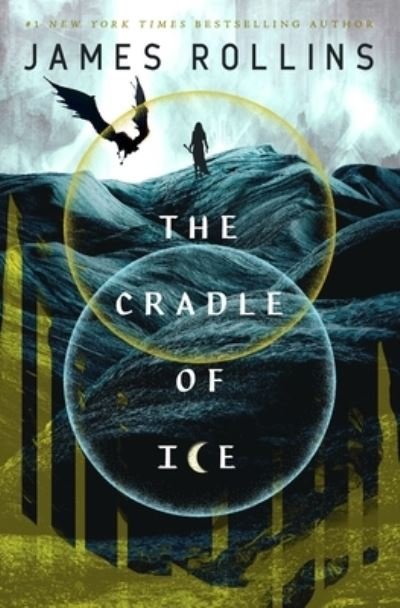 Cover for James Rollins · The Cradle of Ice - Moonfall (Inbunden Bok) (2023)