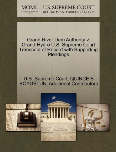 Cover for Additional Contributors · Grand River Dam Authority V. Grand-hydro U.s. Supreme Court Transcript of Record with Supporting Pleadings (Paperback Book) (2011)