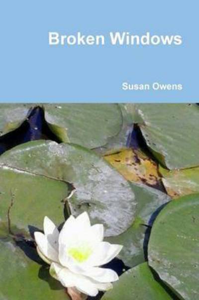 Cover for Susan Owens · Broken Windows (Paperback Book) (2015)