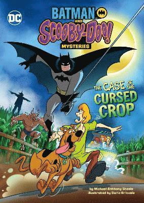 Cover for Michael  Anthony Steele · The Case of the Cursed Crop - Batman and Scooby-Doo! Mysteries (Paperback Book) (2022)