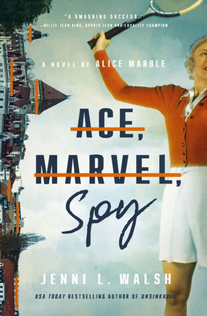 Cover for Jenni L Walsh · Ace, Marvel, Spy: A Novel of Alice Marble (Paperback Book) (2025)