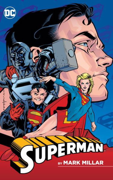 Superman by Mark Millar - Mark Millar - Libros - DC Comics - 9781401278748 - 5 de junio de 2018