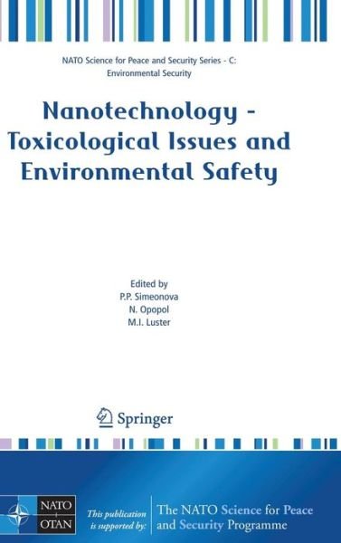 Cover for P P Simeonova · Nanotechnology - Toxicological Issues and Environmental Safety - NATO Science for Peace and Security Series C: Environmental Security (Hardcover Book) [2007 edition] (2007)
