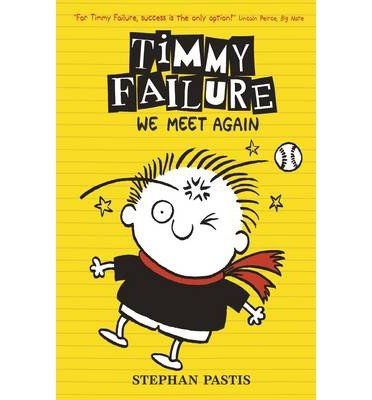 Cover for Stephan Pastis · Timmy Failure: We Meet Again (Bound Book) (2016)