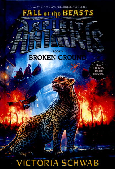 Fall of the Beasts: Broken Ground - Spirit Animals - Victoria Schwab - Books - Scholastic - 9781407164748 - January 7, 2016