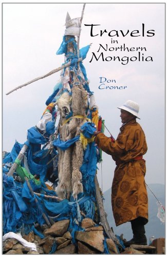 Travels in Northern Mongolia - Don Croner - Bücher - Xlibris, Corp. - 9781413442748 - 21. April 2004