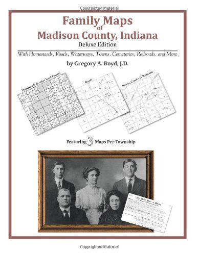 Cover for Gregory a Boyd J.d. · Family Maps of Madison County, Indiana (Paperback Book) (2010)