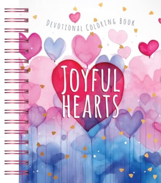 Joyful Hearts: Devotional Coloring Book - Majestic Expressions - Bøger - BroadStreet Publishing - 9781424569748 - 10. januar 2025